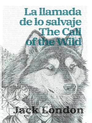 cover image of La llamada de lo salvaje--The Call of the Wild